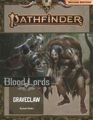 Pathfinder Adventure Path: Blood Lords -Graveclaw (1 of 6) Part 2